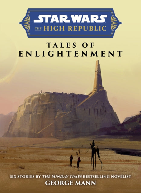 Book cover of: Star Wars Insider: The High Republic: Tales of Enlightenment. By: George Mann