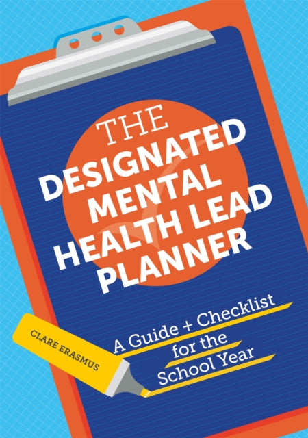 Book cover of: Designated Mental Health Lead Planner. By: Clare Erasmus