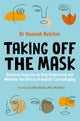 Taking Off the Mask, Practical Exercises to Help Understand and Minimise the Effects of Autistic Camouflaging 9781787755895 Hannah Louise Belcher