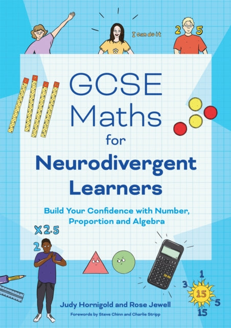 Book cover of: GCSE Maths for Neurodivergent Learners. By: Judy Hornigold