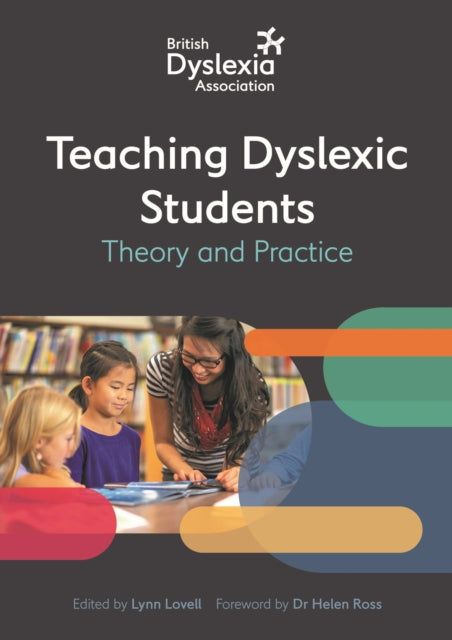 Book cover of: British Dyslexia Association - Teaching Dyslexic Students. By: British Dyslexia Association
