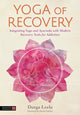 Book cover of: Yoga of Recovery. By: Durga Leela
