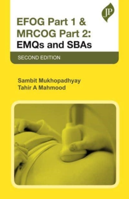 Book cover of: EFOG Part 1 & MRCOG Part 2: EMQs and SBAs. By: Sambit Mukhopadhyay