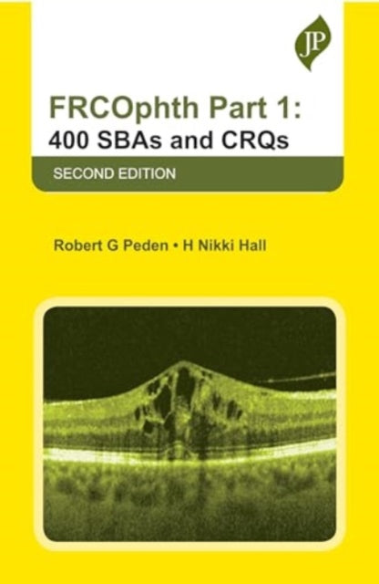 Book cover of: FRCOphth Part 1: 400 SBAs and CRQs. By: Robert G. Peden