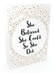 Book cover of: She Believed She Could So She Did. By: Summersdale