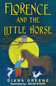 Book cover of: Florence and the Little Horse