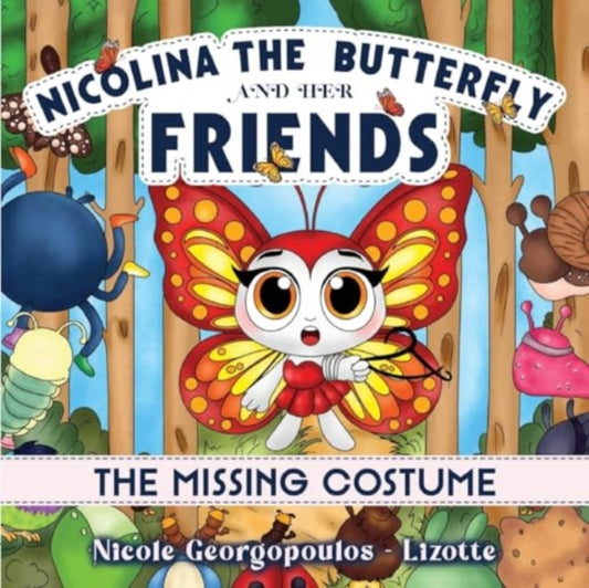 Book cover of: Nicolina the butterfly and her friends - The missing costume.........