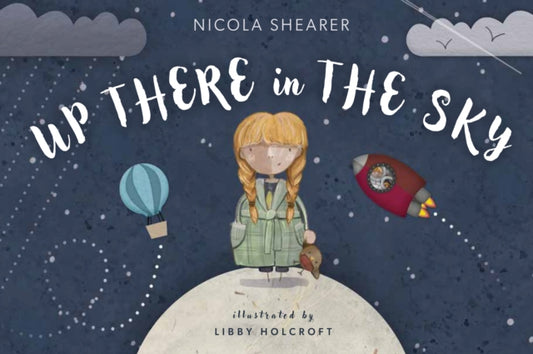 Book cover of: Up There in the Sky