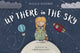 Book cover of: Up There in the Sky
