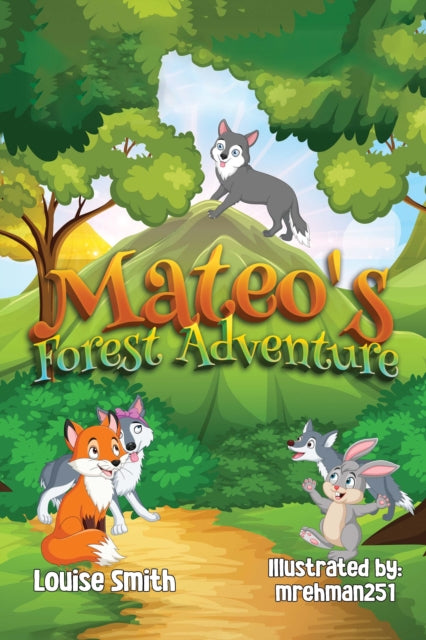 Book cover of: Mateo's Forest Adventure