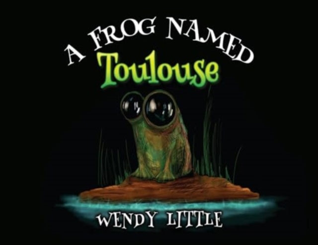 Book cover of: Frog Named Toulouse