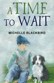 Book cover of: Time To Wait