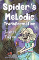 Book cover of: Spider's Melodic Transformation