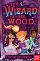 Wizard in the Wood 9781788006323 Louie Stowell