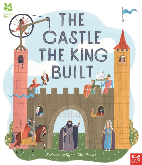 National Trust: The Castle the King Built 9781788006590 Rebecca Colby