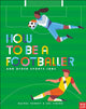 How to Be a Footballer and Other Sports Jobs 9781788006965 YANKEY, RACHEL