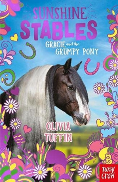 Book cover of: Sunshine Stables: Gracie and the Grumpy Pony. By: Olivia Tuffin