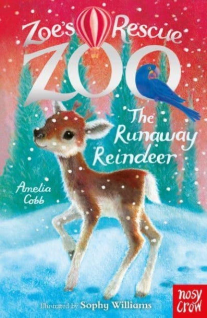 Zoe's Rescue Zoo: The Runaway Reindeer 9781788009379 Amelia Cobb