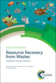 Book cover of: Resource Recovery from Wastes. By: D. J. Sapsford