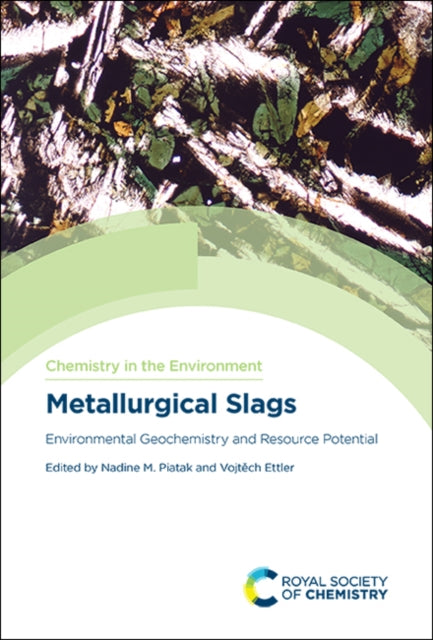 Book cover of: Metallurgical Slags. By: Nadine M. Piatak