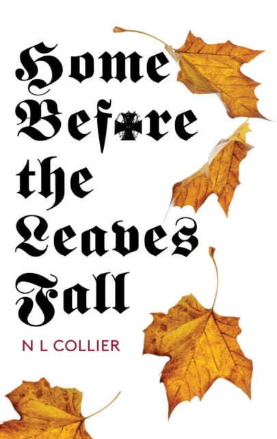 Book cover of: Home Before the Leaves Fall. By: N. L. Collier