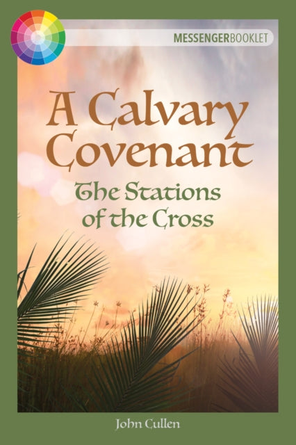 Book cover of: Calvary Covenant. By: John Cullen