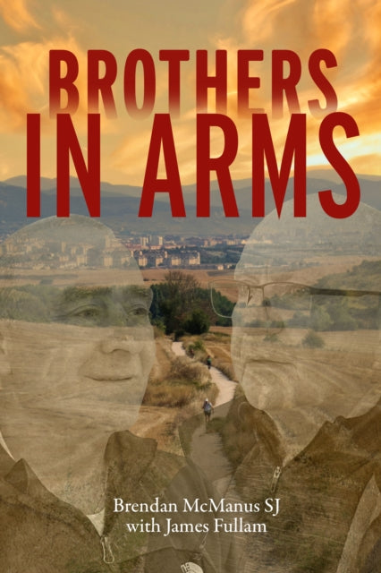 Book cover of: Brothers in Arms. By: Brendan McManus