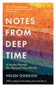 Notes from Deep Time, A Journey Through Our Past and Future Worlds 9781788161640 Helen Gordon