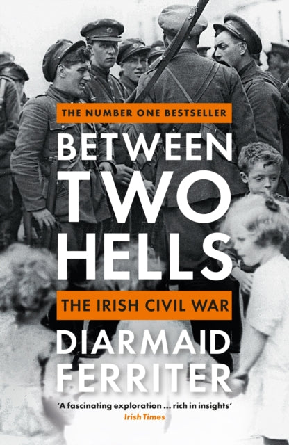 Book cover of: Between Two Hells. By: Diarmaid Ferriter