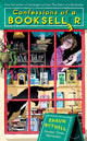 Confessions of a Bookseller, THE SUNDAY TIMES BESTSELLER 9781788162319 Shaun Bythell