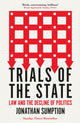 Book cover of: Trials of the State. By: Jonathan Sumption