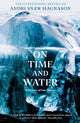 On Time and Water 9781788165532 Andri Snaer Magnason