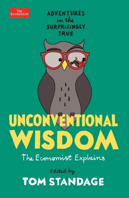 Book cover of: Unconventional Wisdom. By: Tom Standage