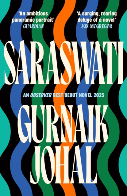 Saraswati, Shortlisted for the Waterstones Debut Fiction Prize 9781788169486 Gurnaik Johal