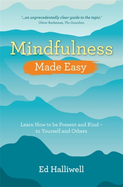Book cover of: Mindfulness Made Easy. By: Ed Halliwell