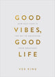 Book cover of: Good Vibes, Good Life (Gift Edition). By: Vex King