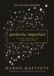Book cover of: Perfectly Imperfect. By: Baron Baptiste