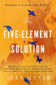 Book cover of: Five-Element Solution. By: Jean Haner