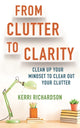 Book cover of: From Clutter to Clarity. By: Kerri L. Richardson