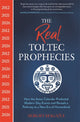 Book cover of: Real Toltec Prophecies. By: Sergio Magaña