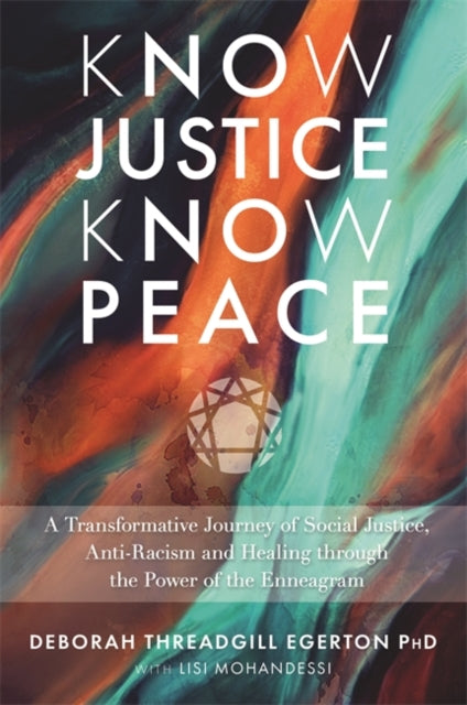 Book cover of: Know Justice Know Peace. By: Deborah Threadgill Egerton