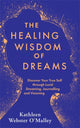 Book cover of: Healing Wisdom of Dreams. By: Kathleen Webster O'Malley