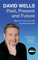 Book cover of: Past, Present And Future. By: David Wells