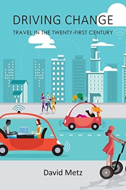 Book cover of: Driving Change. By: David Metz