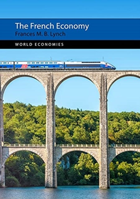 Book cover of: French Economy. By: Frances M. B. Lynch