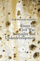Book cover of: Essays on Civil War, Inequality and Underdevelopment. By: Syed Mansoob Murshed
