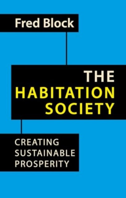 Book cover of: Habitation Society. By: Fred Block