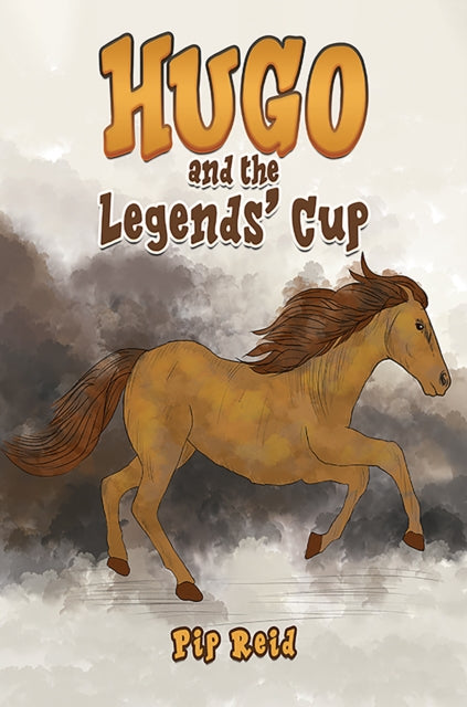 Book cover of: Hugo and the Legends’ Cup