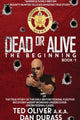 Book cover of: Dead or Alive. By: Ted Oliver