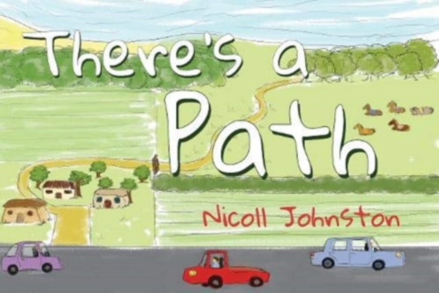 Book cover of: There's a Path. By: Nicoll Johnston